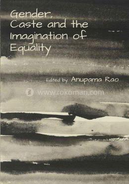 Gender, Caste And The Imagination Of Equality image