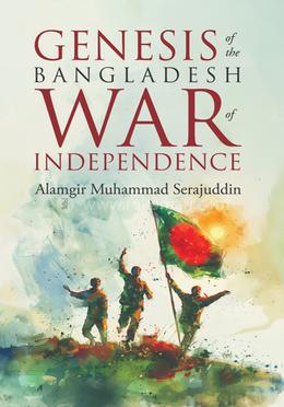 Genesis of the Bangladesh: War of Independence image