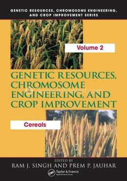 Genetic Resources, Chromosome Engineering, and Crop Improvement: Cereals, Volume 2 image