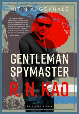 Gentleman Spymaster : R. N. Kao image