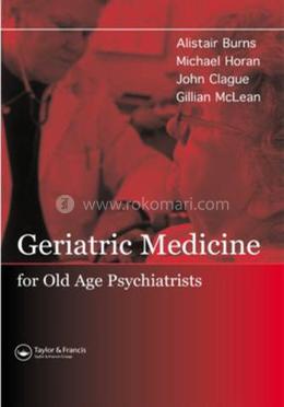 Geriatric Medicine for Old-Age Psychiatrists image