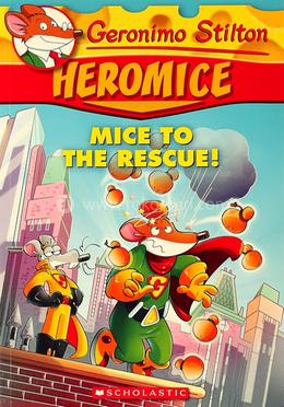 Geronimo Stilton Heromice : Mice of The Rescue - 1