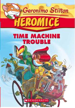 Geronimo Stilton Heromice : Time Machine Trouble - 7 image