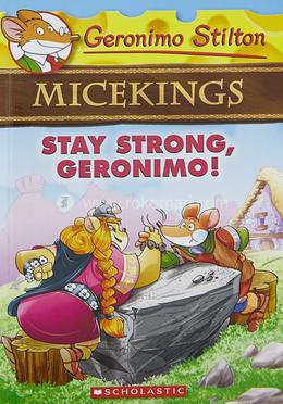 Geronimo Stilton Micekings - Stay Strong, Geronimo! image