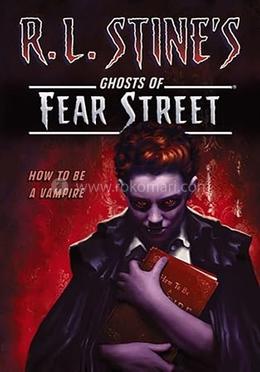 Ghosts of Fear Street : How to Be a Vampire image