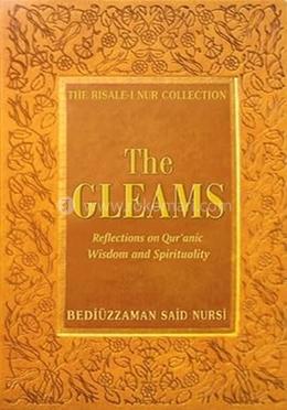 Gleams: Reflections on Qur'anic Wisdom and Spirituality (The Risale–i Nur Collection)  image