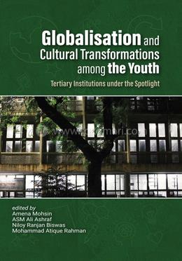 Globalisation and Cultural Transformations Among the Youth image