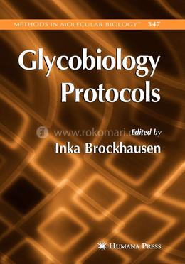 Glycobiology Protocols: 347 (Methods in Molecular Biology) image