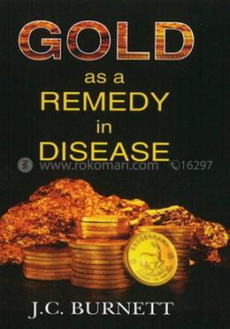 Gold as a Remedy in Disease image
