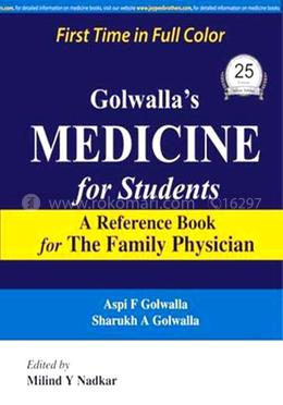 Golwalla’s Medicine for Students (A Reference Book for the Family Physician)