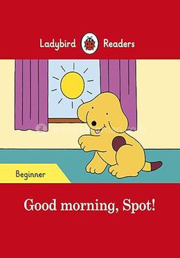 Good morning, Spot! : Level Beginner image