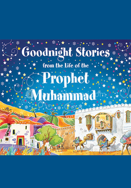 Goodnight Stories from the Life of the Prophet Muhammad image