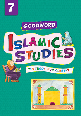 Goodword Islamic Studies Textbook For Class 7 image