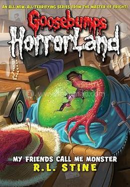Goosebumps Horrorland - 7 : My Friends Call Me Monster image