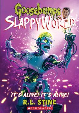 Goosebumps Slappy World : 7 - It's Alive! It's Alive! image