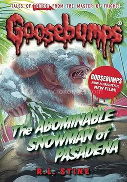 Goosebumps : The Abominable Snowman Of Pasadena image