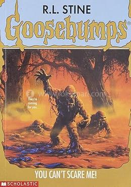 Goosebumps : You Can't Scare Me ! image