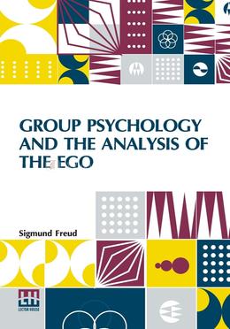 Group Psychology And The Analysis Of The Ego image