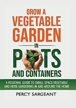 Grow A Vegetable Garden In Pots And Containers image