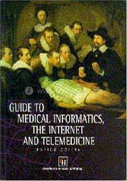 Guide to Medical Informatics, the Internet and Telemedicine image
