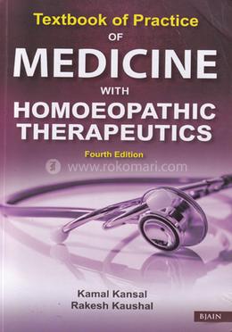 Guide to Practice of Medicine with Homoeopathic Therapeutics