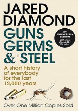 Guns Germs and Steel (A Short History Of Everybody For The Last 13,000 Years) image