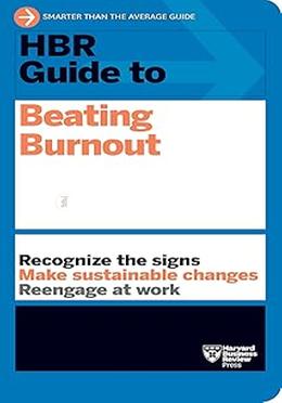 HBR Guide to Beating Burnout