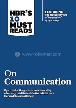 HBR's 10 Must Reads On Communication 