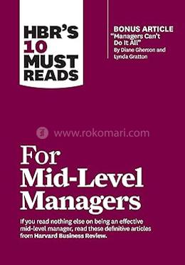 HBR's 10 Must Reads for Mid-Level Managers 