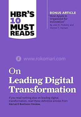 HBR's 10 Must Reads on Leading Digital Transformation