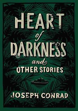 HEART OF DARKNESS AND OTHER STORIES image