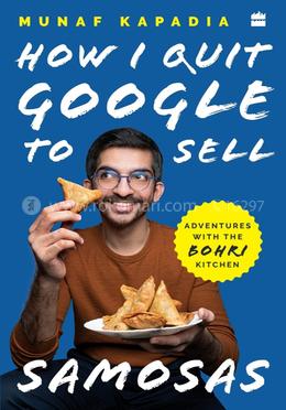 HOW I QUIT GOOGLE TO SELL SAMOSAS image