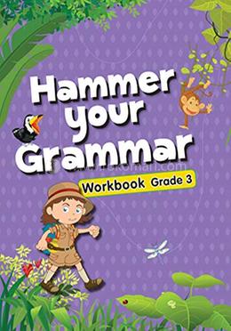 Hammer Your Grammar : Workbook Grade-3