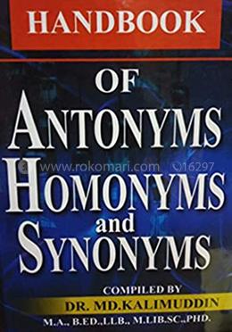 Handbook Of Antonyms Homonyms And Symonyms image