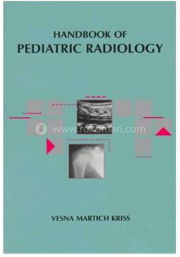 Handbook Of Pediatric Radiology: Handbooks in Radiology Series image