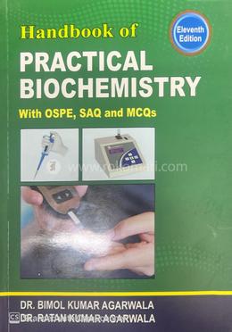 Handbook Of Practical Biochemistry With Ospe, Saq And Mcqs image