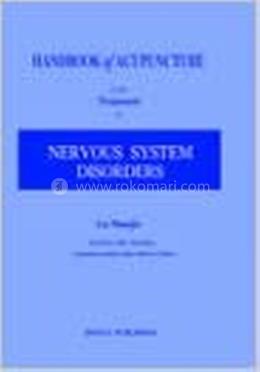 Handbook of Acupuncture in the Treatment of Nervous System Disorders image