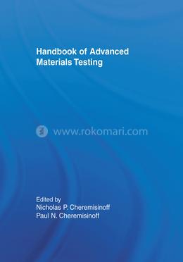 Handbook of Advanced Materials Testing image
