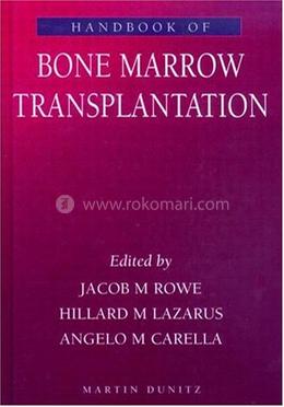 Handbook of Bone Marrow Transplantation