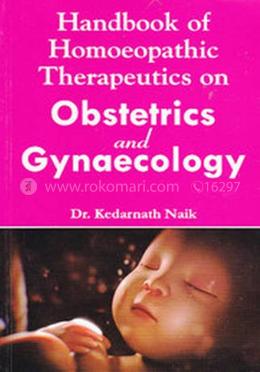 Handbook of Homoeopathic Therapeutics on Obstetrics and Gynaecology: 1 image