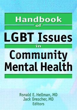 Handbook of LGBT Issues in Community Mental Health