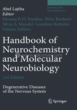 Handbook of Neurochemistry and Molecular Neurobiology: Degenerative Diseases of the Nervous System (Springer Reference) image