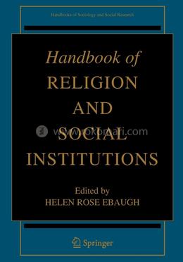 Handbook of Religion and Social Institutions (Handbooks of Sociology and Social Research) image