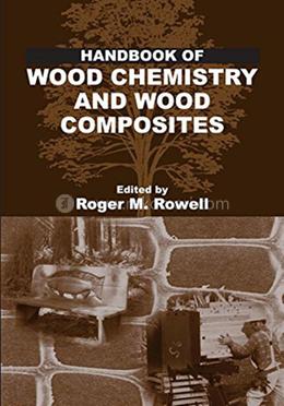 Handbook of Wood Chemistry and Wood Composites image