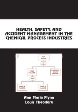 Health, Safety, and Accident Management in the Chemical Process Industries