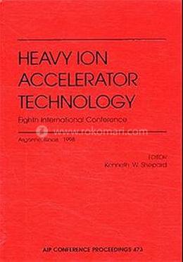 Heavy Ion Accelerator Technology - Volume-473 image