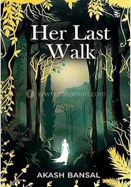 Her Last Walk 