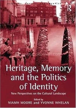Heritage, Memory and the Politics of Identity image