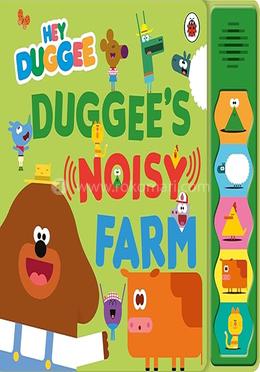 Hey Duggee: Duggee’s Noisy Farm