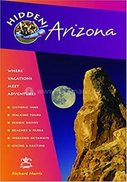 Hidden Arizona: Including Phoenix, Tucson, Sedona, and the Grand Canyon image